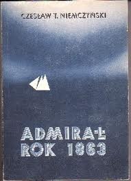 Admirał rok 1863 - Czesław Niemczyński