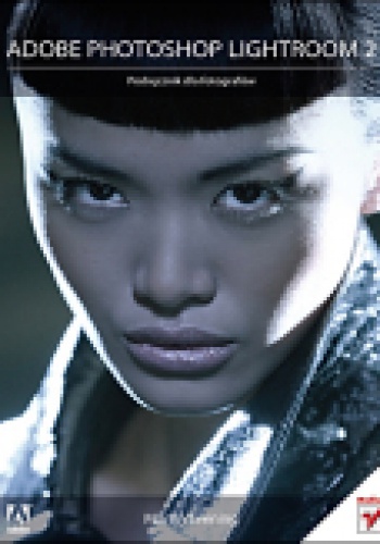 Adobe Photoshop Lightroom 2. Podręcznik dla fotografów - Martin Evening