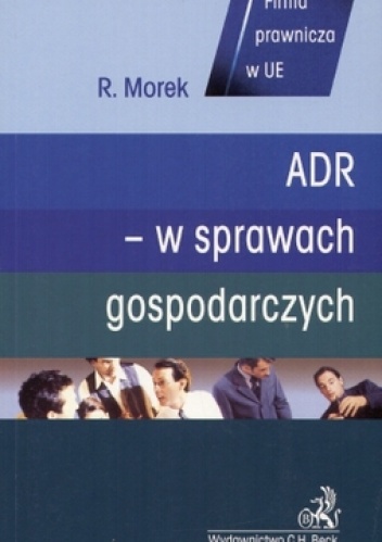 ADR - w sprawach gospodarczych - Rafał Morek