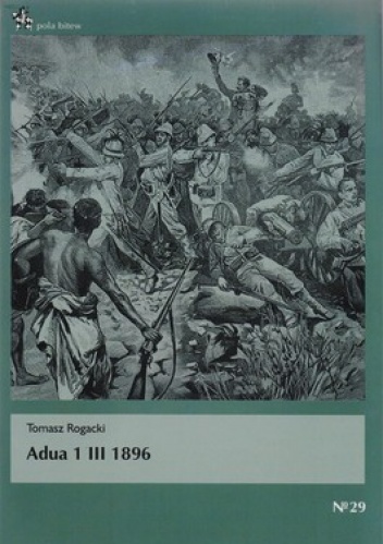 Adua 1 III 1896 - Tomasz Rogacki