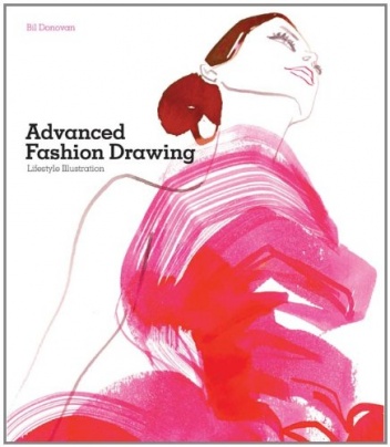 Advanced Fashion Drawing - Bil Donovan