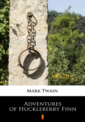 Adventures of Huckleberry Finn - Mark Twain