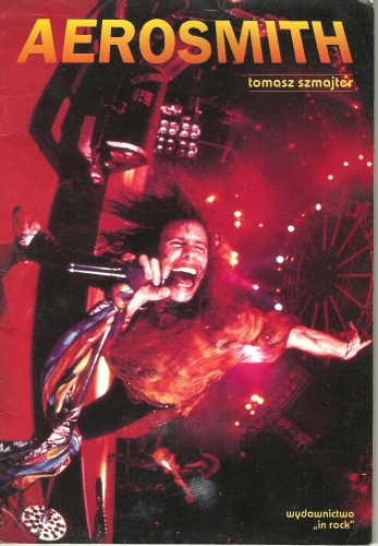 Aerosmith : gdy rock'n'roll znaczy rock'n'roll - Tomasz Szmajter