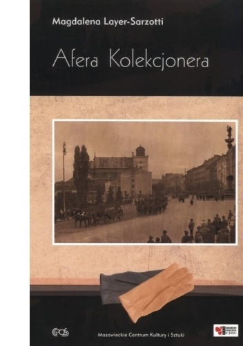 Afera Kolekcjonera - Magdalena Layer-Sarzotti