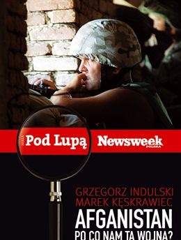 Afganistan. Po co nam ta wojna? - Grzegorz Indulski, Marek Kęskrawiec