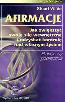 Afirmacje - Stuart Wilde