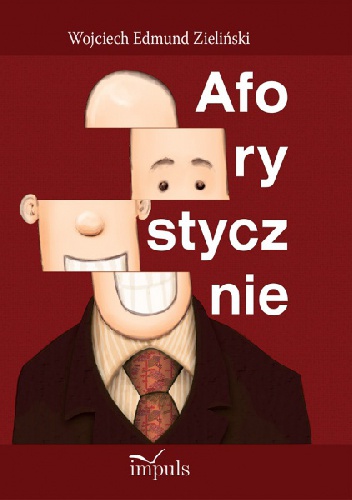 Aforystycznie - Wojciech Edmund Zieliński