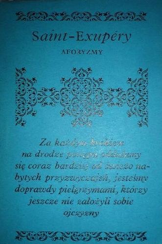 Aforyzmy - Antoine de Saint-Exupéry