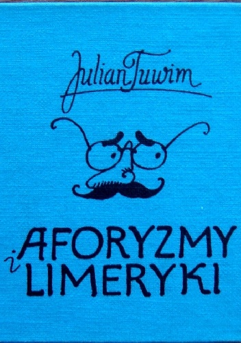 Aforyzmy i limeryki - Julian Tuwim