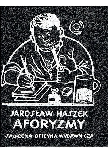 Aforyzmy - Jaroslav Hašek