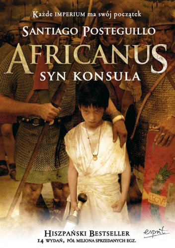 Africanus. Syn konsula - Santiago Posteguillo