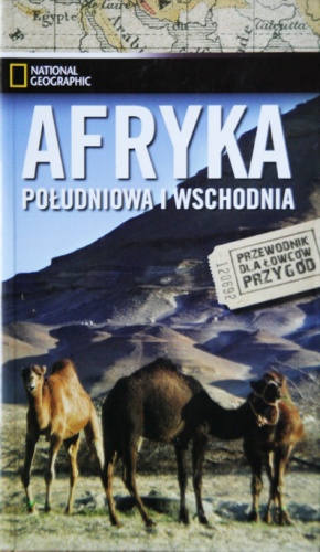 Afryka Południowa i Wschodnia - przewodnik dla łowców przygód - praca zbiorowa