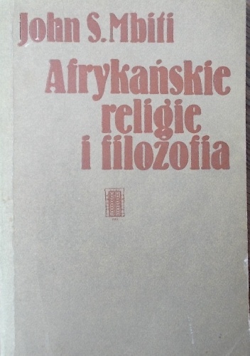 Afrykańskie religie i filozofia - John Samuel Mbiti