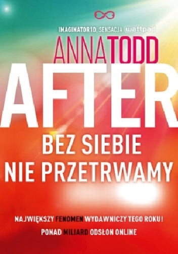 After. Bez siebie nie przetrwamy - Anna Todd