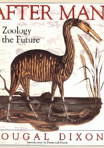 After Man: A Zoology of the future - Dougal Dixon