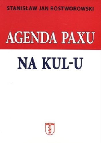 Agenda PAXu na KUL-u - Stanisław Jan Rostworowski