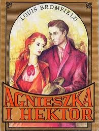 Agnieszka i Hektor - Louis Bromfield