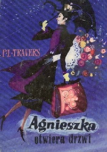 AGNIESZKA OTWIERA DRZWI - Pamela Travers