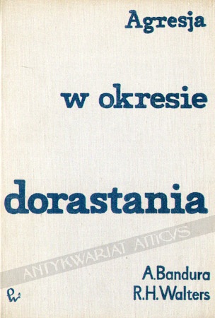 Agresja w okresie dorastania - Albert Bandura