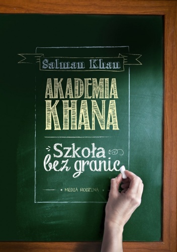 Akademia Khana. Szkoła bez granic - Salman Khan