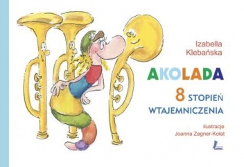 Akolada. 8 stopień wtajemniczenia - Izabella Klebańska, Joanna Zagner-Kołat