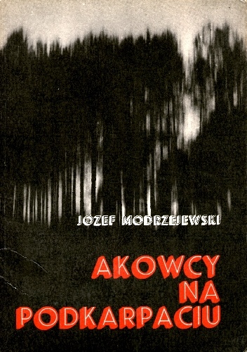 Akowcy na Podkarpaciu - Józef Modrzejewski