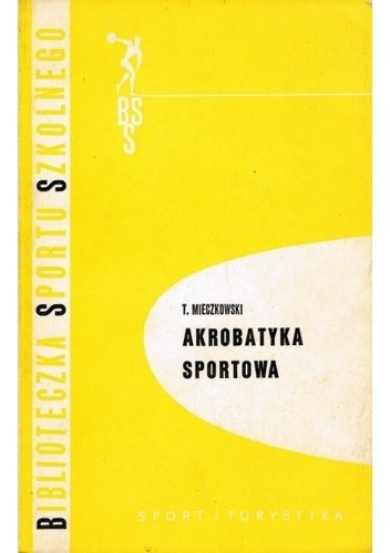 Akrobatyka sportowa - Tadeusz Mieczkowski