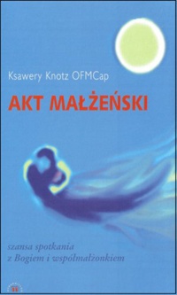 Akt małżeński - Ksawery Knotz