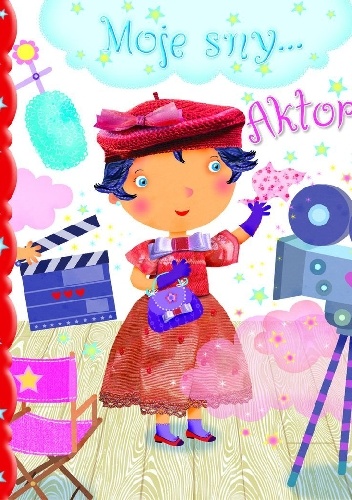Aktorka. Moje sny