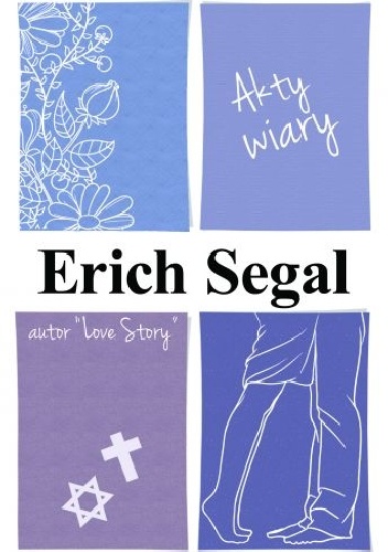 Akty wiary - Erich Segal