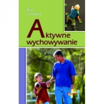 Aktywne wychowywanie - Ross Campbell