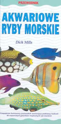 Akwariowe ryby morskie - Dick Mills