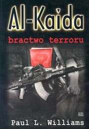 Al Kaida. Bractwo terroru - Paul L. Williams