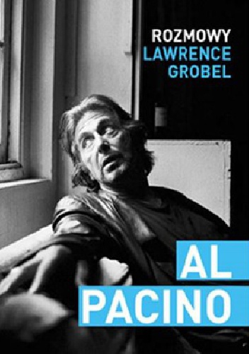 Al Pacino. Rozmowy - Lawrence Grobel