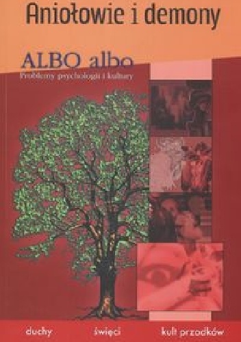Albo albo Aniołowie i demony - praca zbiorowa