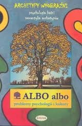 ALBO ALBO Archetypy wyobraźni psychologia baśni i semantyka archetypów - praca zbiorowa