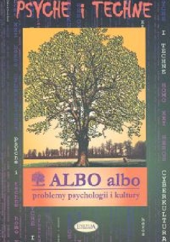 Albo albo Psyche i techne - praca zbiorowa