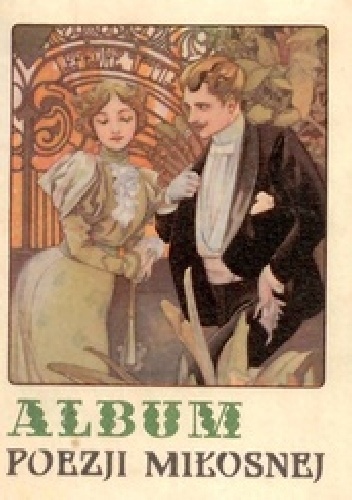 Album poezji miłosnej - Wiktor Woroszylski
