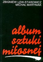 Album sztuki miłosnej - Zbigniew Lew-Starowicz, Michał Maryniak
