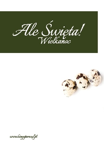 Ale święta. Wielkanoc - Kinga Paruzel