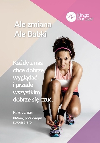 Ale zmiana ale Babki - Kinga Paruzel