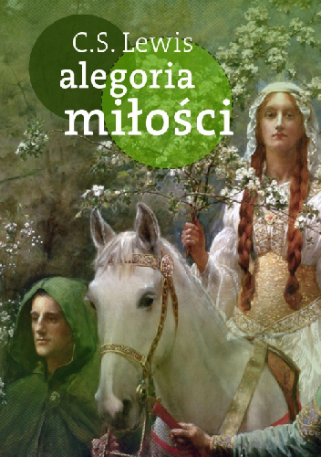Alegoria miłości - Clive Staples Lewis