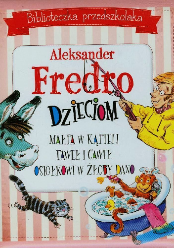 Aleksander Fredro Dzieciom - Aleksander Fredro