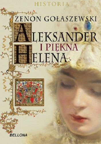 Aleksander i piękna Helena - Zenon Gołaszewski