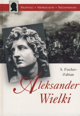 Aleksander Wielki - Siegfried Fisher-Fabian