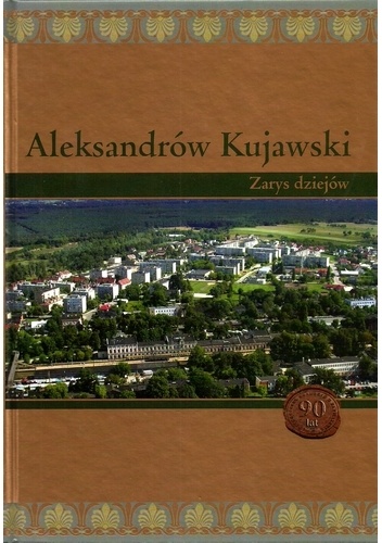 Aleksandrów Kujawski. Zarys dziejów