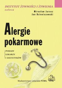Alergie pokarmowe - Mirosław Jarosz, Jan Dzieniszewski