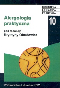 Alergologia praktyczna - Krystyna Obtułowicz