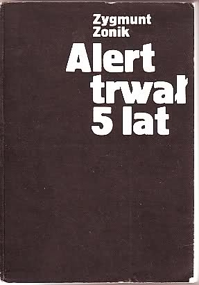 ALERT TRWAŁ 5 LAT. Harcerze i Harcerki w KL Auschwitz - Zygmunt Zonik