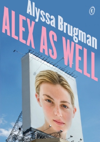 Alex As Well - Alyssa Brugman